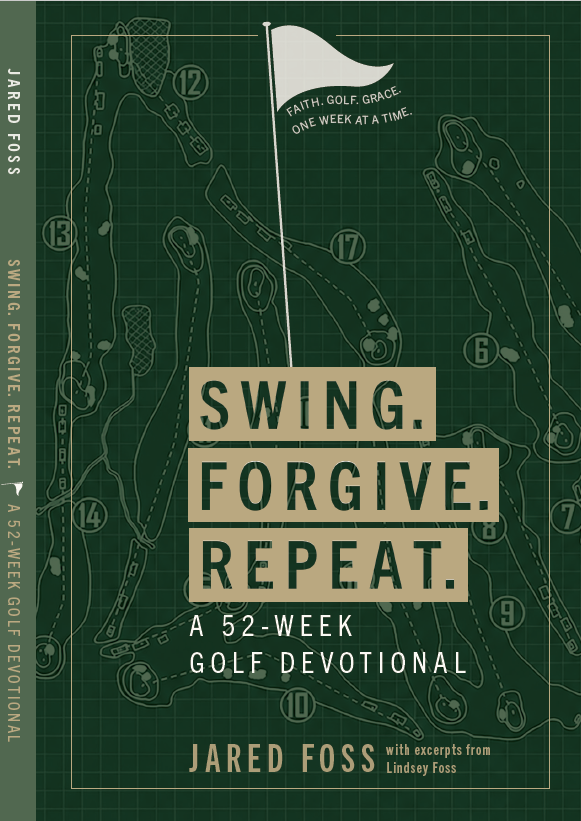 Swing, Forgive, Repeat: A 52-Week Devotional of Faith, Forgiveness and Purpose
